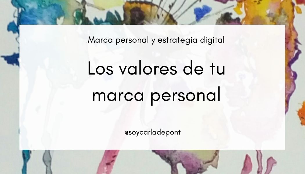 Los valores de tu marca personal: cómo identificarlos - Marca Personal ...